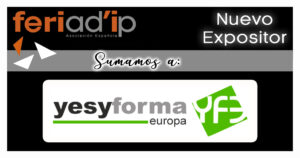 FERIAD'IP-Sumamos-Nuevo-Expositor-YESYFORMA