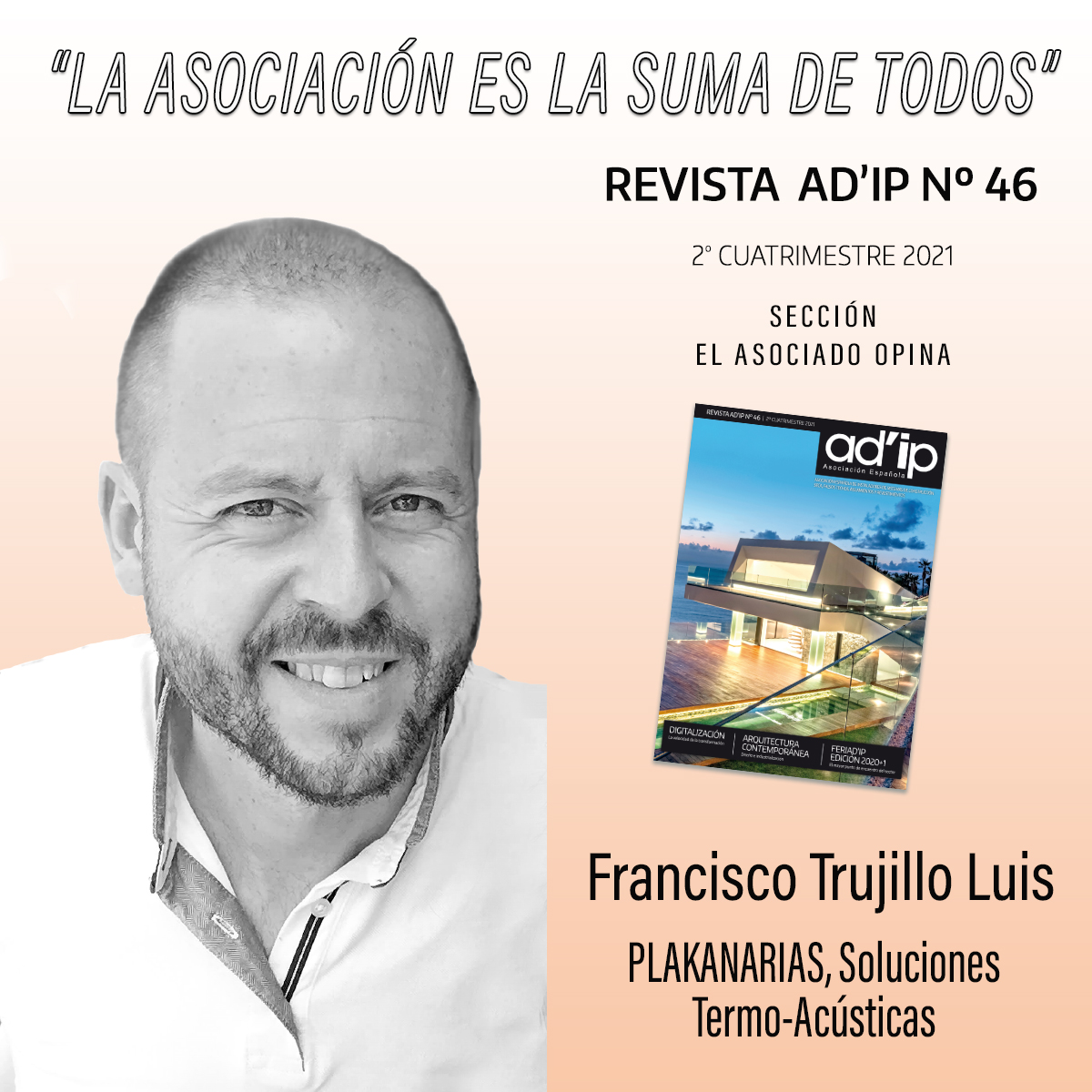 REVISTA-AD'IP-46-FRANCISCO-TRUJILLO-EL-ASOCIADO-OPINA-1200X1200