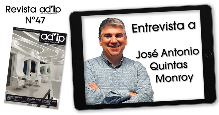 Entrevista a José Antonio Quintas Monroy – Revista AD’IP N.º 47