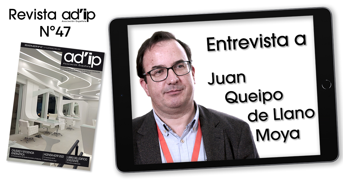 REVISTA-AD'IP-47-Entrevista-Juan-Queipo-de-Llano-Moya-1200x630