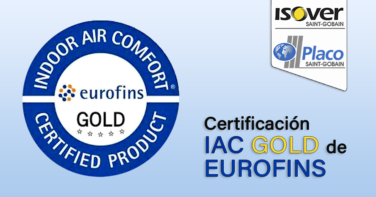 Placo-ISOVER-Certificación-IAC-GOLD-EUROFINS