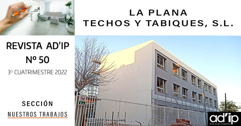 LA PLANA TECHOS Y TABIQUES, S.L. – Revista AD’IP N.º50 – Nuestros Trabajos